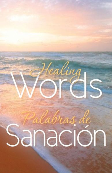 Cover for Rosalee Elizabeth Mccurdy · Healing Words - Palabras De Sanacion (Paperback Book) (2013)