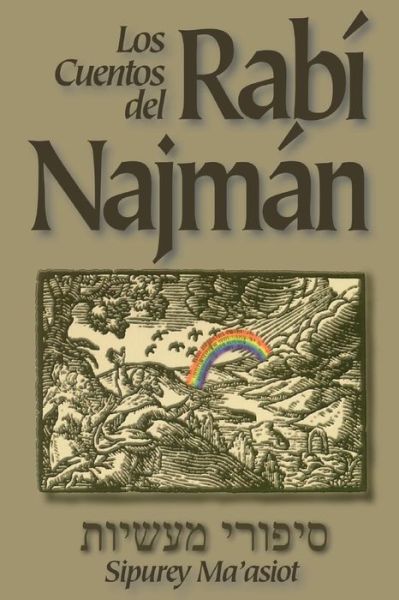 Cover for Rabi Najman De Breslov · Los Cuentos Del Rabi Najman (Sipurey Maasiot) (Spanish Edition) (Paperback Book) [Spanish edition] (2013)