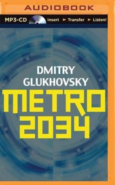 Cover for Dmitry Glukhovsky · Metro 2034 (MP3-CD) (2014)