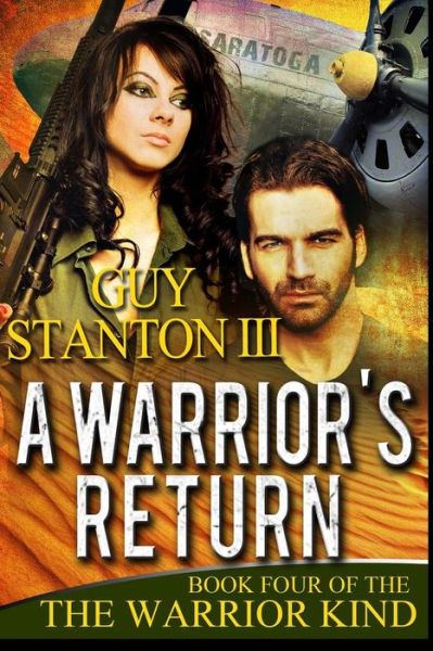 Cover for Stanton, Guy S, III · A Warrior's Return - The Warrior Kind (Paperback Book) (2013)