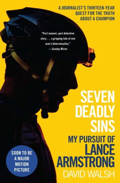 Seven Deadly Sins: My Pursuit of Lance Armstrong - David Walsh - Książki - Atria Books - 9781501133190 - 27 października 2015