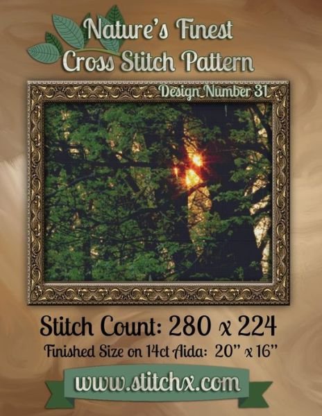 Nature's Finest Cross Stitch Pattern: Design Number 31 - Nature Cross Stitch - Books - Createspace - 9781502574190 - October 1, 2014