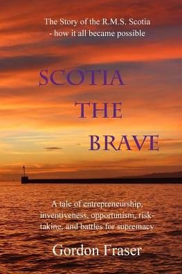 Cover for Gordon Fraser · Scotia the Brave (Paperback Book) (2015)