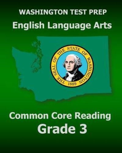 Cover for Test Master Press Washington · Washington Test Prep English Language Arts Common Core Reading Grade 3: Covers the Reading Sections of the Smarter Balanced (Sbac) Assessments (Paperback Bog) (2014)
