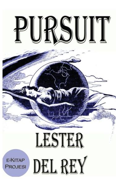 Cover for Lester Del Rey · Pursuit (Pocketbok) (2014)