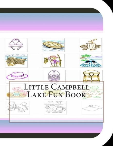 Cover for Jobe David Leonard · Little Campbell Lake Fun Book: a Fun and Educational Book About Little Campbell Lake (Pocketbok) (2014)