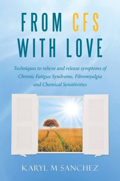 Cover for Karyl  M Sanchez · From CFS with Love (Paperback Book) (2016)