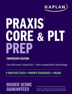 Cover for Kaplan Test Prep · Praxis Core and PLT Prep: 9 Practice Tests + Proven Strategies + Online - Kaplan Test Prep (Paperback Bog) [Thirteenth edition] (2021)
