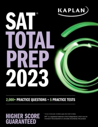 Cover for Kaplan Test Prep · SAT Total Prep 2023 with 5 Full Length Practice Tests, 2000+ Practice Questions, and End of Chapter Quizzes - Kaplan Test Prep (Paperback Book) (2022)