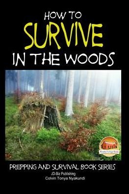 Cover for Colvin Tonya Nyakundi · How to Survive in the Woods (Paperback Book) (2015)