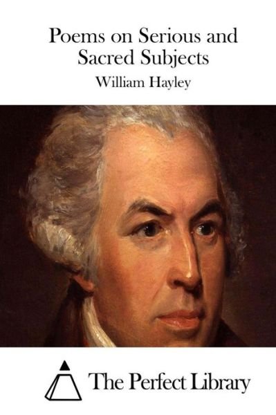 William Hayley · Poems on Serious and Sacred Subjects (Paperback Book) (2015)