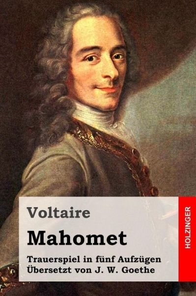 Cover for Voltaire · Mahomet: Trauerspiel in Funf Aufzugen (Paperback Book) (2015)