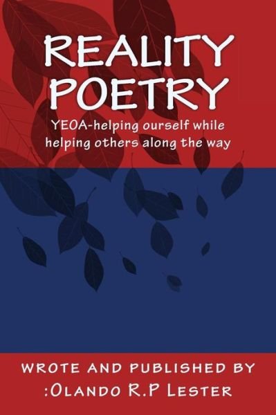 Mr Olando Roland Phillips Lester · Reality Poetry: Poetry (Paperback Book) (2015)