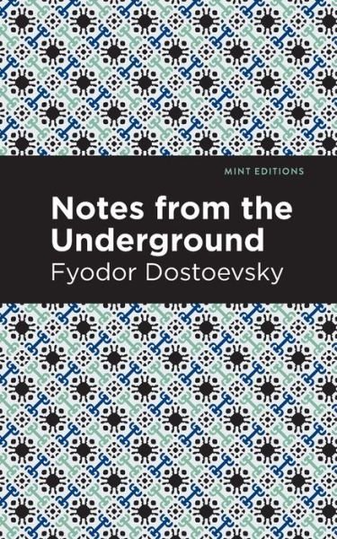 Cover for Fyodor Dostoevsky · Notes from Underground - Mint Editions (Paperback Bog) (2020)