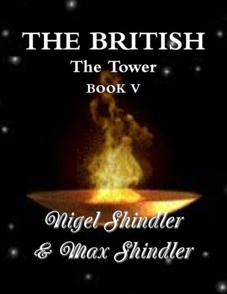 Cover for Max Shindler · The British: the Tower: Book V (Paperback Book) (2015)