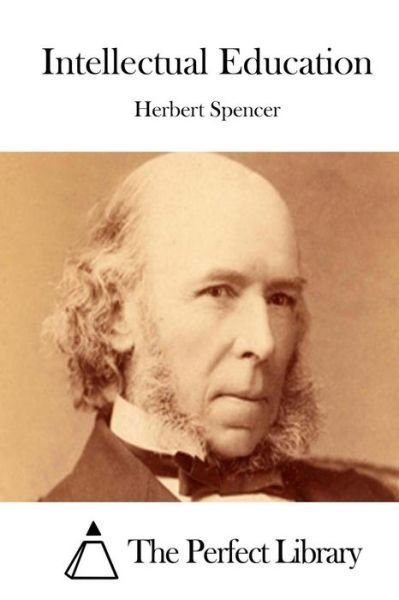 Cover for Herbert Spencer · Intellectual Education (Taschenbuch) (2015)