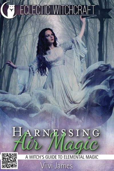 Cover for Viivi James · Harnessing Air Magic (A Witch's Guide to Elemental Magic) (Pocketbok) (2015)