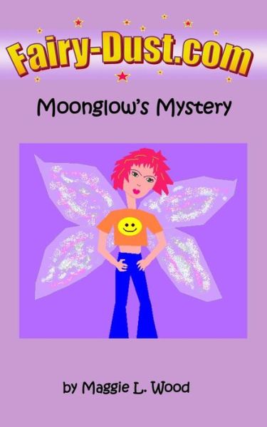 Cover for Maggie L Wood · Moonglow's Mystery (Paperback Book) (2015)