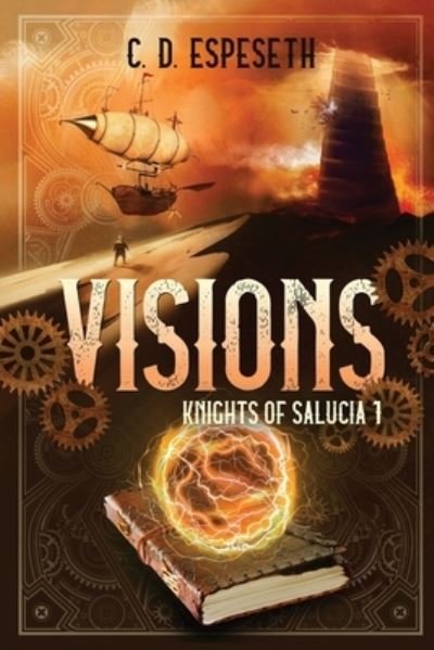 Visions - C D Espeseth - Livros - Independently Published - 9781520691190 - 24 de fevereiro de 2017