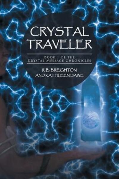 Cover for R B Breighton · Crystal Traveler (Paperback Book) (2016)