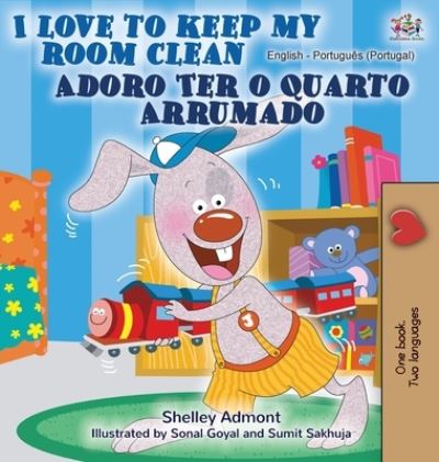 Cover for Shelley Admont · I Love to Keep My Room Clean (English Portuguese Bilingual Book - Portugal) (Hardcover Book) (2020)