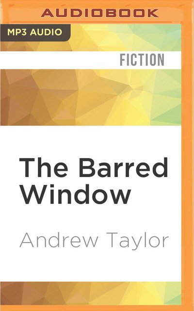 Cover for Andrew Taylor · Barred Window, The (MP3-CD) (2016)