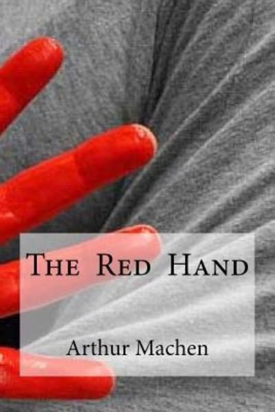 Cover for Arthur Machen · The Red Hand (Taschenbuch) (2016)