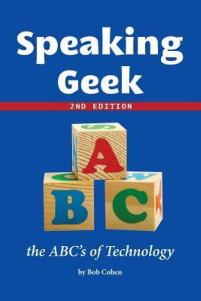 Cover for Bob Cohen · Speaking Geek 2nd Edition (Pocketbok) (2016)