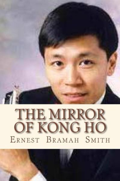 Cover for Ernest Bramah Smith · The Mirror of Kong Ho (Paperback Book) (2016)