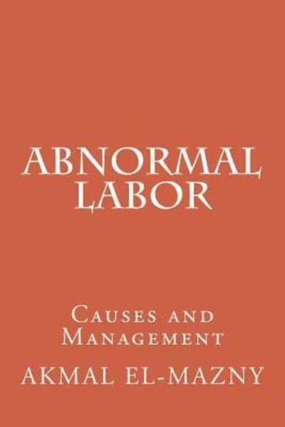 Cover for Akmal El-Mazny · Abnormal Labor (Paperback Book) (2016)