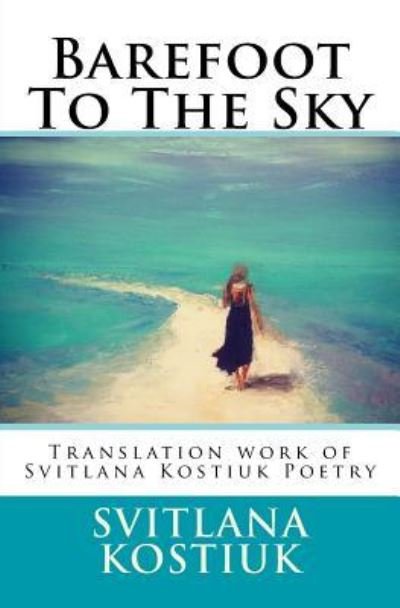 Cover for Svitlana Kostiuk · Barefoot to the Sky (Paperback Book) (2016)