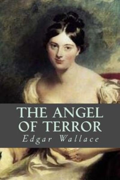 Cover for Edgar Wallace · The Angel of Terror (Paperback Book) (2016)