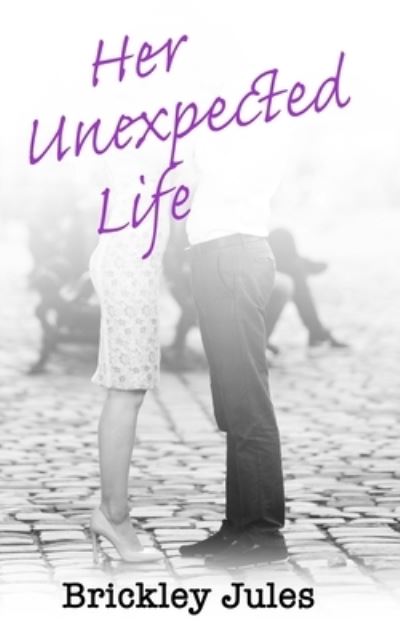Cover for Brickley Jules · Her Unexpected Life (Paperback Book) (2017)