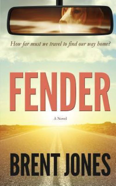 Cover for Brent Jones · Fender A Novel (Paperback Book) (2017)