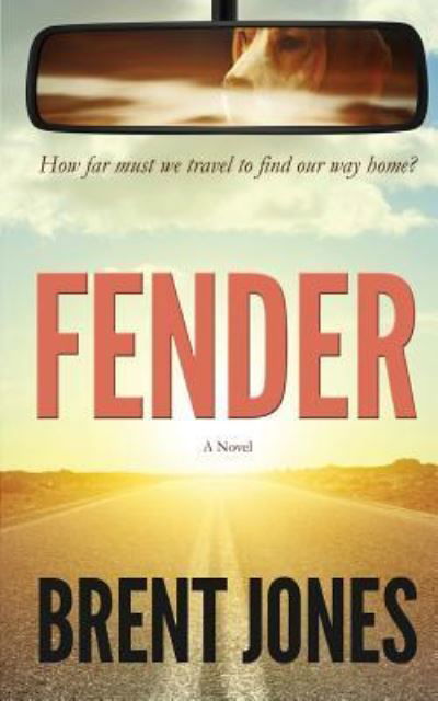 Cover for Brent Jones · Fender A Novel (Taschenbuch) (2017)