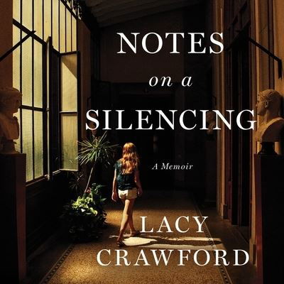Cover for Lacy Crawford · Notes on a Silencing (CD) (2020)