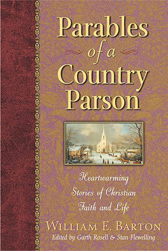 Cover for William E. Barton · Parables of a Country Parson: Heartwarming Stories of Christian Faith and Life (Paperback Book) (1998)