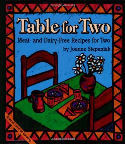 Cover for Joanne Stepaniak · Table for Two:  Meat- and Dairy- Free Recipes for Two (Paperback Book) (1996)