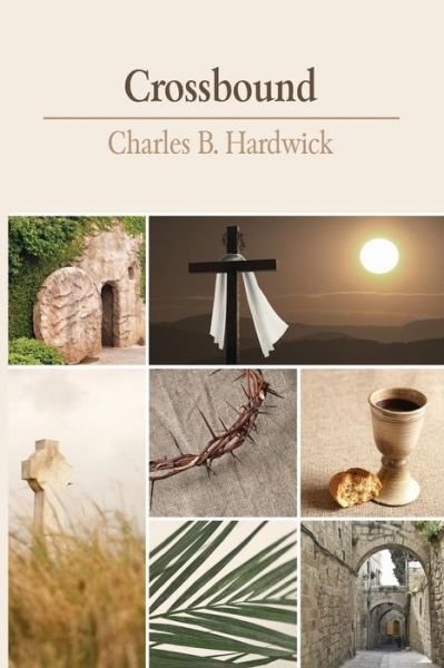 Cover for Charles B. Hardwick · Crossbound (Paperback Bog) (2014)