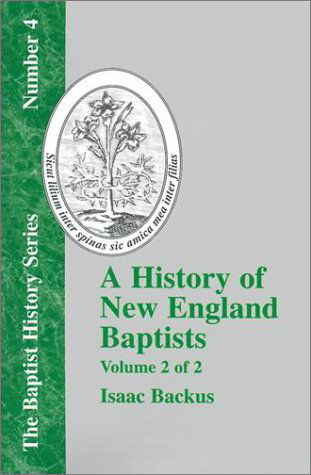 Cover for David Weston · History of New England with Particular Reference to the Denomination of Christians Called Baptists - Vol. 2 (Baptist History) (Pocketbok) (2001)