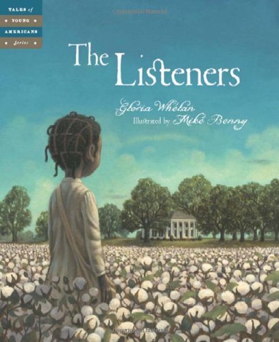 Gloria Whelan · The Listeners (Tales of Young Americans) (Inbunden Bok) (2009)