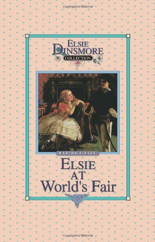 Cover for Elsi Martha Finley · Elsie at the World's Fair - Collector's Edition, Book 20 of 28 Book Series, Martha Finley, Paperback (Pocketbok) (2001)