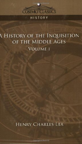 Cover for Henry Charles Lea · A History of the Inquisition of the Middle Ages Volume 1 (Pocketbok) (2005)