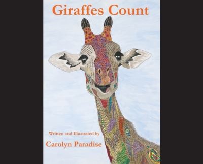 Giraffes Count - Carolyn Paradise - Books - Goose River Press - 9781597132190 - September 25, 2020