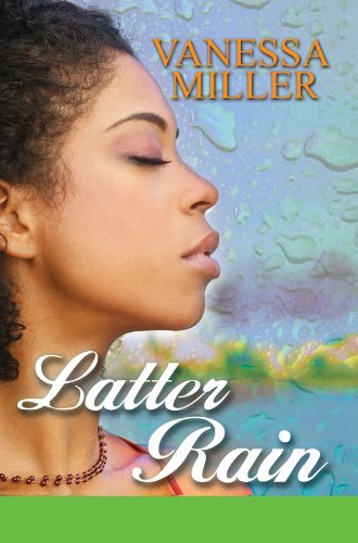 Cover for Vanessa Miller · Latter Rain - Rain Series (Paperback Book) [Reprint edition] (2012)