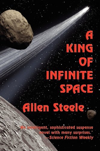 Cover for Allen Steele · A King of Infinite Space (Paperback Book) (2010)