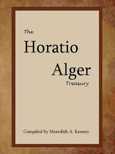 Cover for Horatio Alger Jr. · THE Horatio Alger Treasury (Paperback Book) (2010)