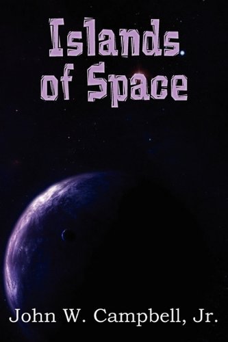 Cover for John W. Jr. Campbell · Islands of Space (Paperback Book) (2011)