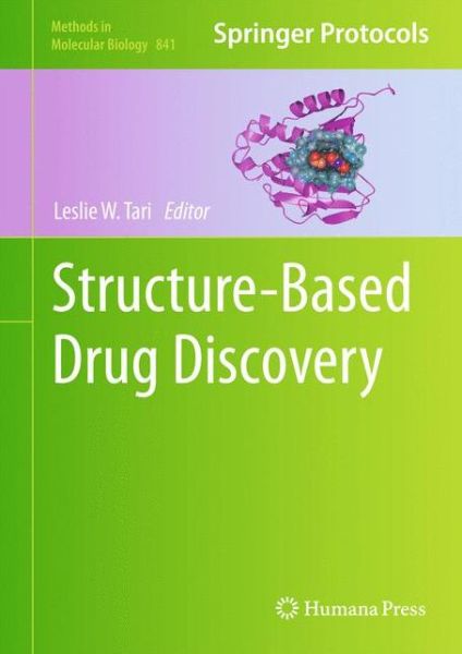 Cover for Leslie W Tari · Structure-Based Drug Discovery - Methods in Molecular Biology (Hardcover Book) (2012)