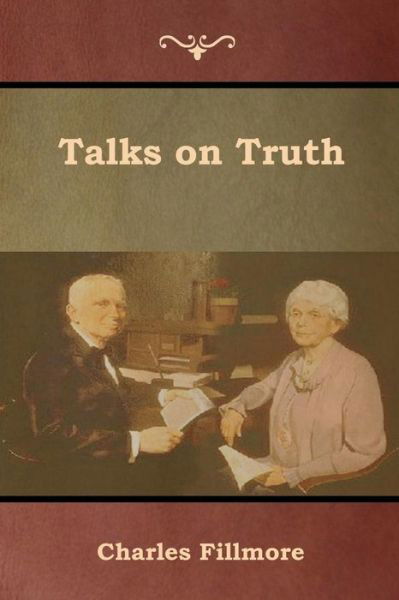Cover for Charles Fillmore · Talks on Truth (Pocketbok) (2019)